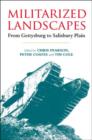Image for Militarized landscapes: from Gettysburg to Salisbury Plain