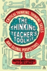 Image for The thinking teacher&#39;s toolkit  : critical thinking, thinking skills and global perspectives