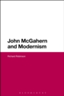 Image for John McGahern and Modernism