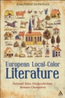 Image for European local-color literature: national tales, Dorfgeschichten, Roman champetres