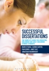 Image for Successful dissertations: the complete guide for education, childhood and early childhood studies students