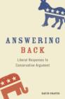 Image for Answering back  : liberal responses to conservative arguments