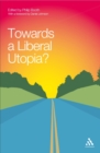 Image for Towards a Liberal Utopia?