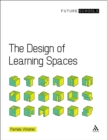 Image for The design of learning spaces