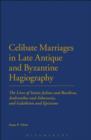 Image for Celibate marriages in late antique and Byzantine hagiography: the lives of Saints Julian and Basilissa, Andronikos and Athanasia, and Galaktion and Episteme