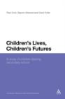 Image for Children&#39;s Lives, Children&#39;s Futures : A Study of Children Starting Secondary School