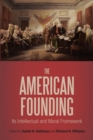 Image for The American Founding: Its Intellectual and Moral Framework