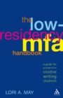 Image for The Low-Residency MFA Handbook: A Guide for Prospective Creative Writing Students
