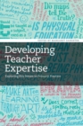 Image for Developing teacher expertise: exploring key issues in primary practice