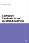 Image for Confucius, the analects, and Western education