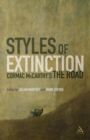 Image for Styles of extinction: Cormac McCarthy&#39;s The road
