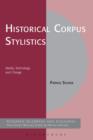 Image for Historical Corpus Stylistics: Media, Technology and Change