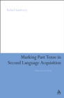 Image for Marking past tense in second language acquisition: a theoretical model