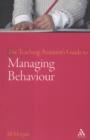 Image for The teaching assistant&#39;s guide to managing behaviour