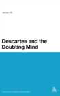 Image for Descartes and the doubting mind