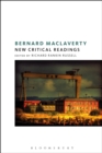 Image for Bernard MacLaverty: new critical readings