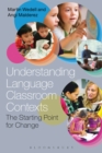 Image for Understanding Language Classroom Contexts