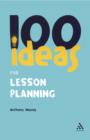 Image for 100 Ideas for Lesson Planning