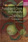 Image for Food and drink in antiquity  : a sourcebook