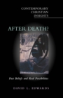 Image for After Death?: Past Beliefs and Real Possibilities