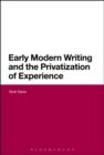 Image for Early modern writing and the privatisation of experience