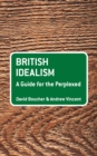 Image for British idealism: a guide for the perplexed