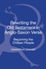 Image for Rewriting the Old Testament in Anglo-Saxon Verse