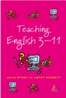 Image for Teaching English 3-11: the essential guide for teachers