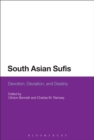 Image for South Asian Sufis: Devotion, Deviation and Destiny