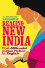 Image for Reading New India: Post-millennial Indian Fiction in English