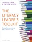 Image for The literacy leader&#39;s toolkit: raising standards across the curriculum 11-19