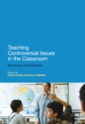 Image for Teaching Controversial Issues in the Classroom: Key Issues and Debates