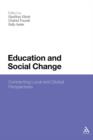Image for Education and Social Change : Connecting Local and Global Perspectives