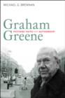 Image for Graham Greene: fictions, faith and authorship