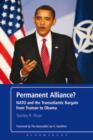 Image for Permanent alliance?  : NATO and the transatlantic bargain from Truman to Obama
