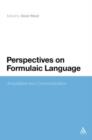 Image for Perspectives on Formulaic Language: Acquisition and Communication
