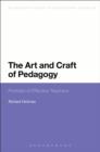 Image for The Art and Craft of Pedagogy: Portraits of Effective Teachers