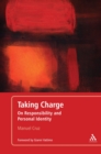 Image for Taking charge: on responsibility and personal identity