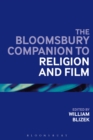 Image for The Bloomsbury companion to religion and film