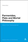 Image for Parmenides, Plato and Mortal Philosophy: Return From Transcendence