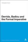 Image for Derrida, Badiou and the formal imperative