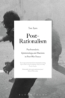Image for Post-rationalism: psychoanalysis, epistemology, and Marxism in post-war France