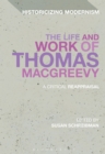 Image for The life and work of Thomas MacGreevy  : a critical reappraisal