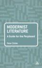 Image for Modernist literature: a guide for the perplexed