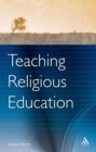 Image for Teaching Religious Education: Researchers in the Classroom