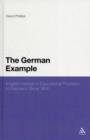 Image for The German example  : English interest in educational provision in Germany, 1800-2000