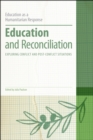 Image for Education and Reconciliation: Exploring Conflict and Post-Conflict Situations