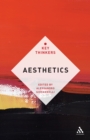 Image for Aesthetics: the key thinkers