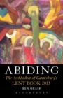 Image for Abiding: The Archbishop of Canterbury&#39;s 2013 Lent Book