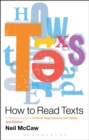 Image for How to read texts: a student guide to critical approaches and skills